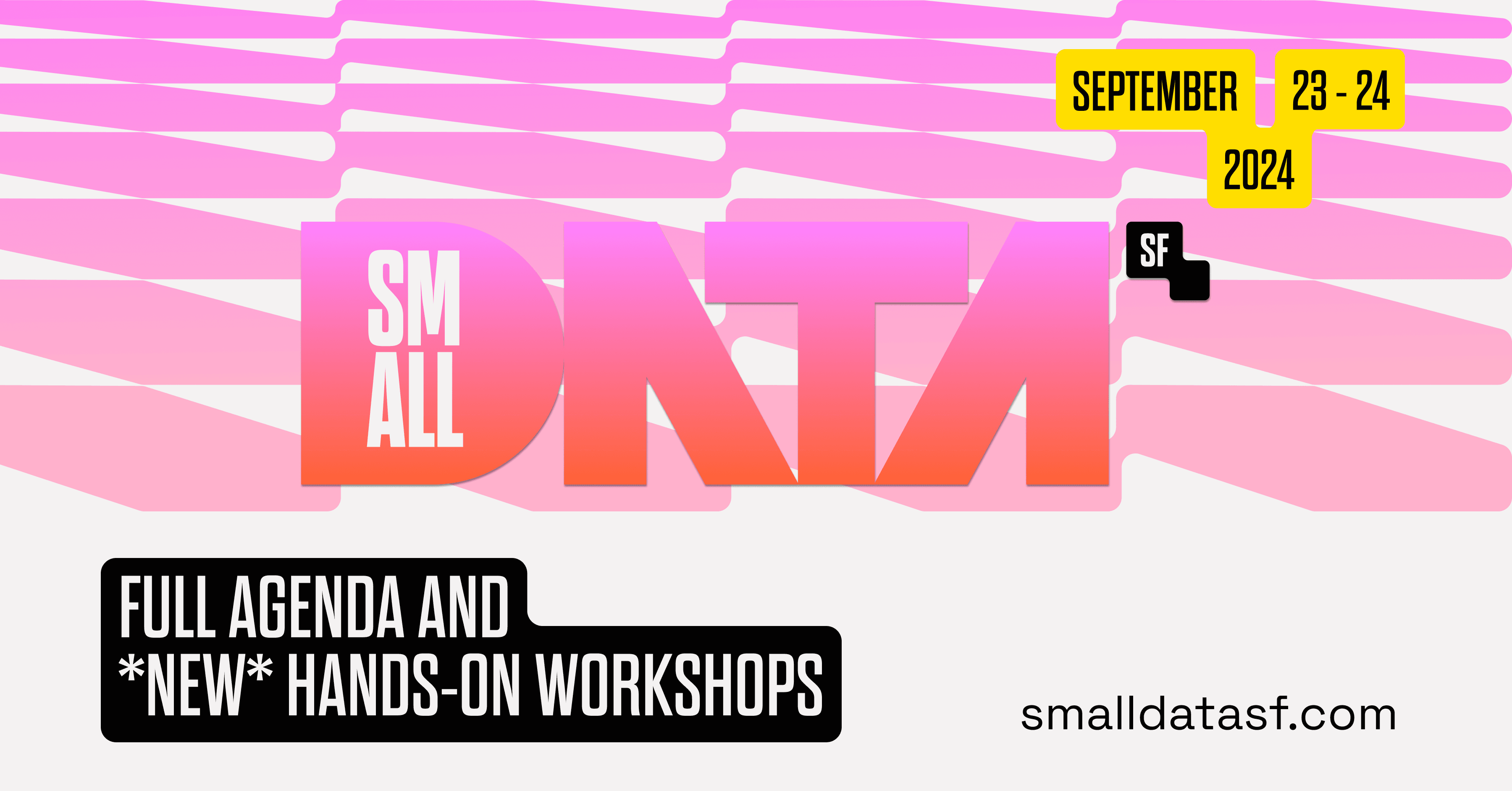 Small Data SF: The Agenda is now live…with *NEW* hands-on workshops