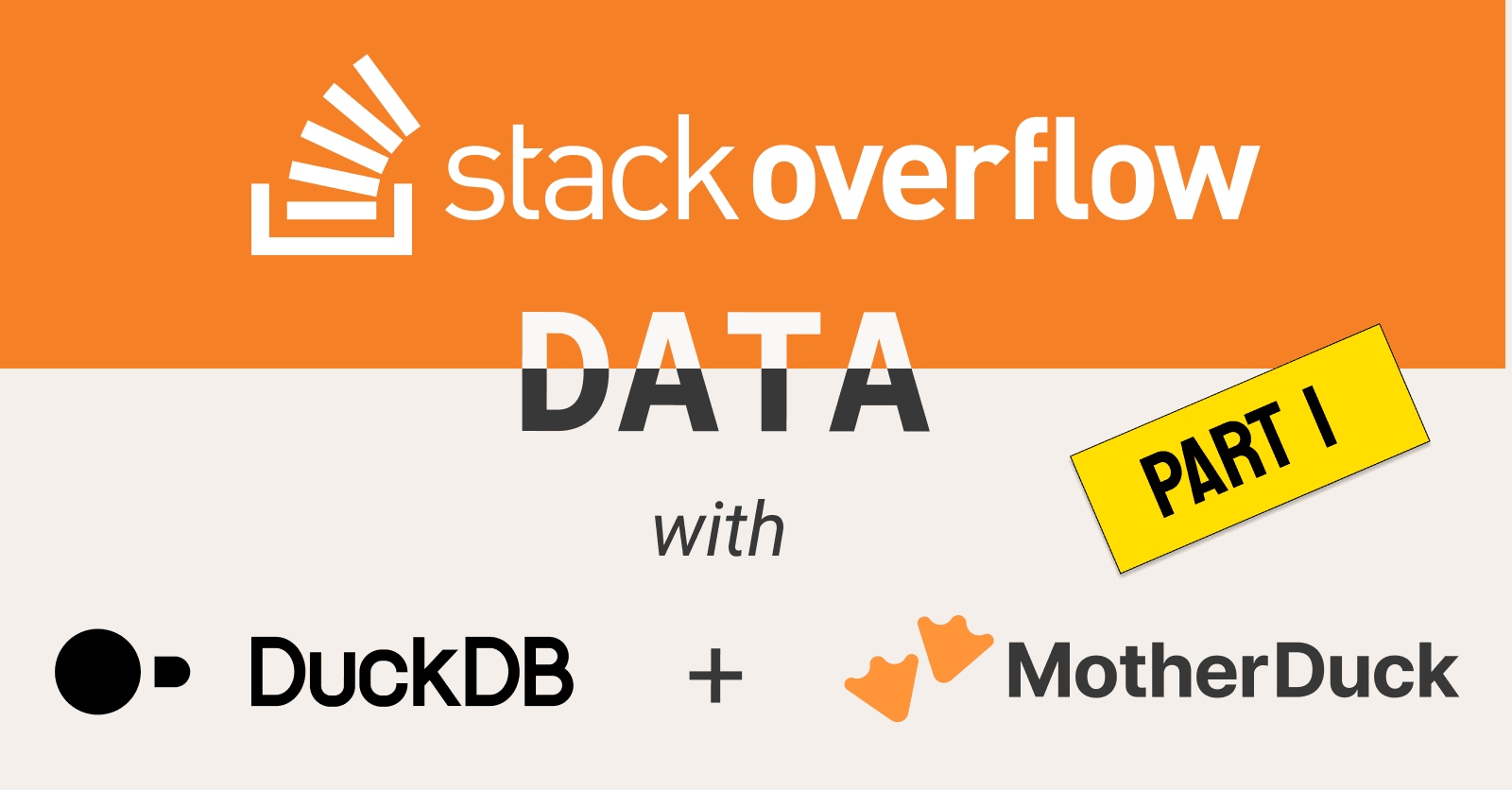 Exploring StackOverflow with DuckDB on MotherDuck (Part 1)