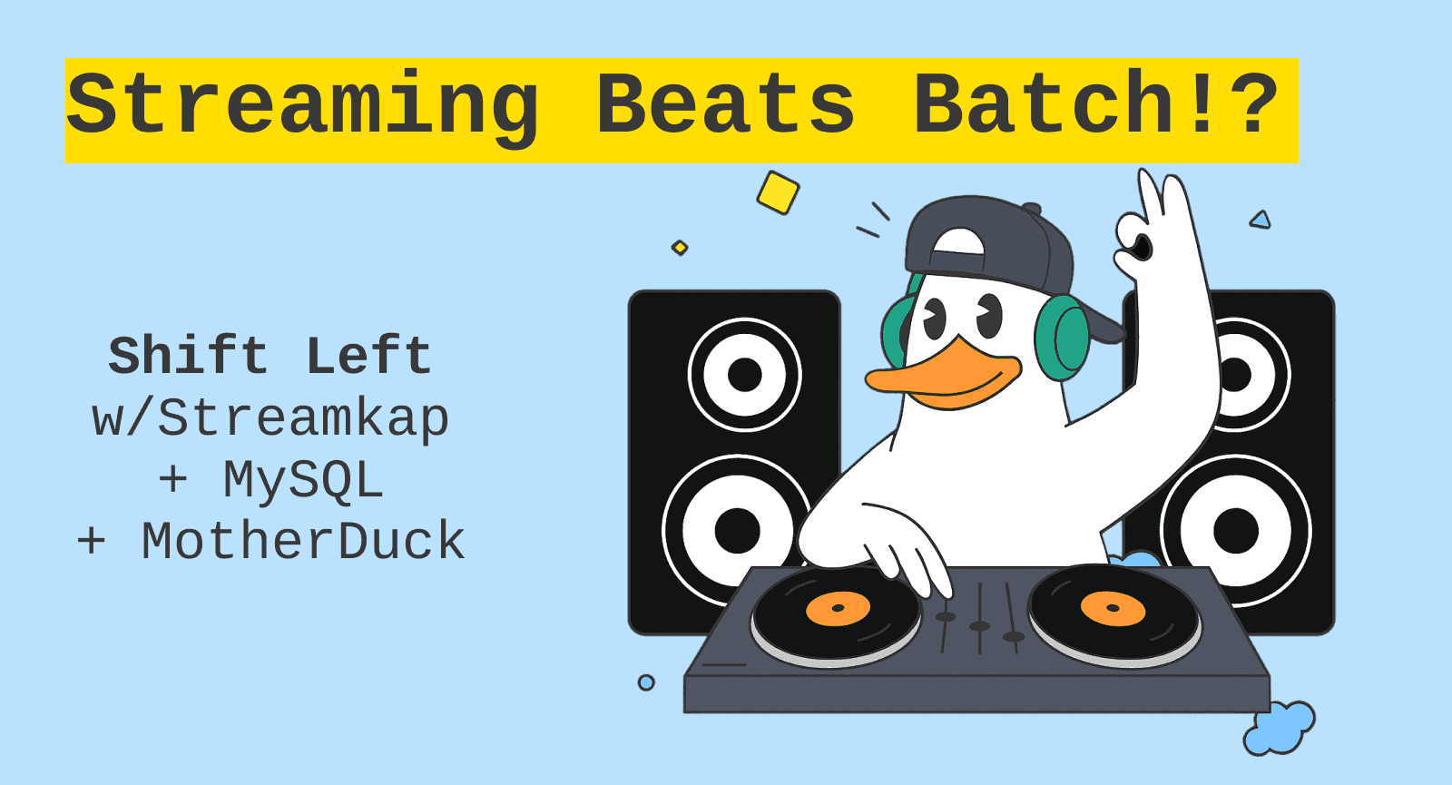 Real-Time MySQL to MotherDuck Streaming with Streamkap: A Shift Left Architecture Guide