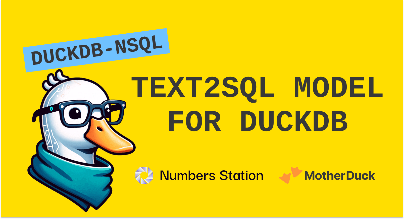 AI That Quacks: Introducing DuckDB-NSQL, a LLM for DuckDB SQL