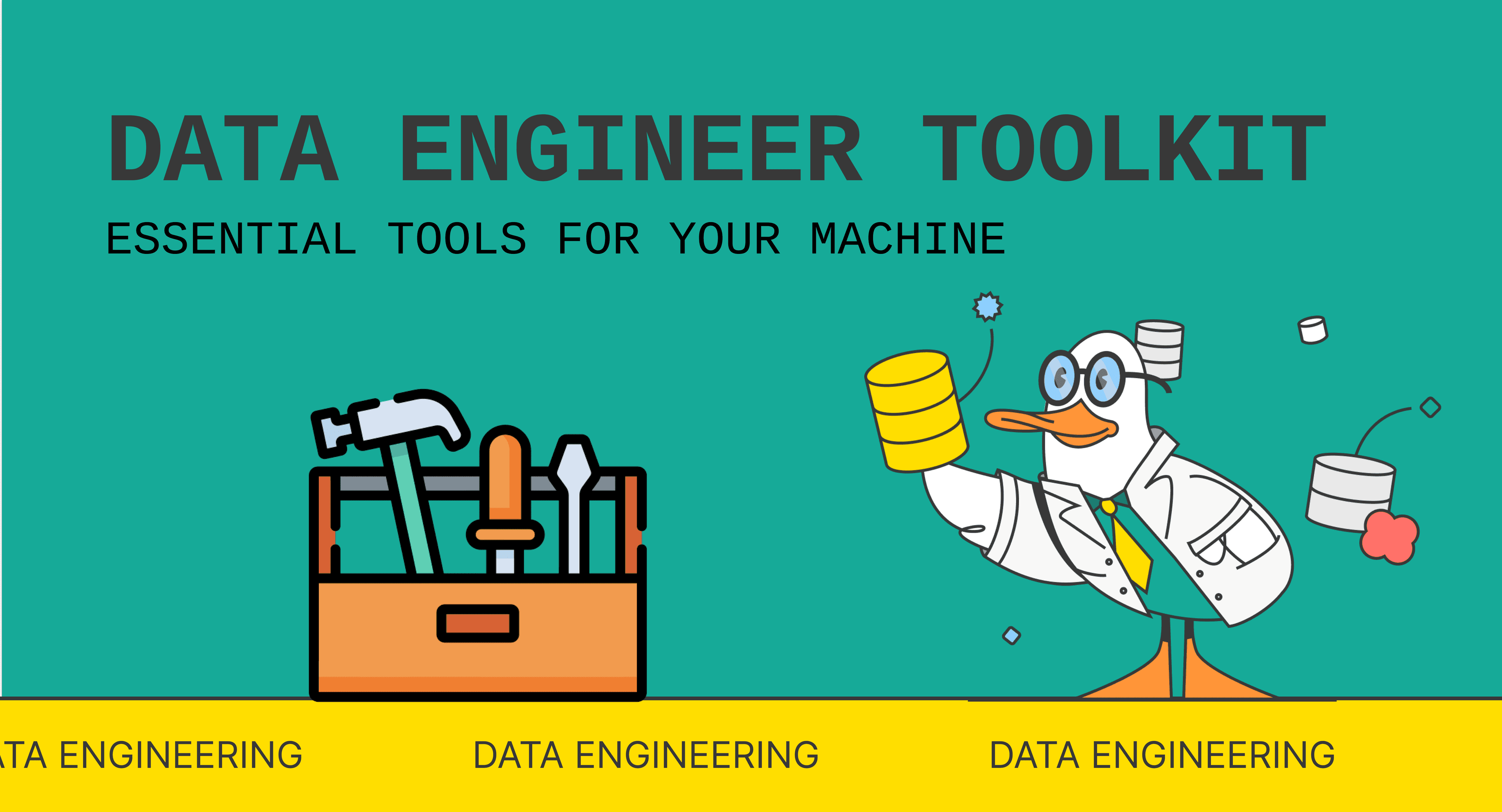 The Data Engineering Toolkit: Essential Tools for Your Machine