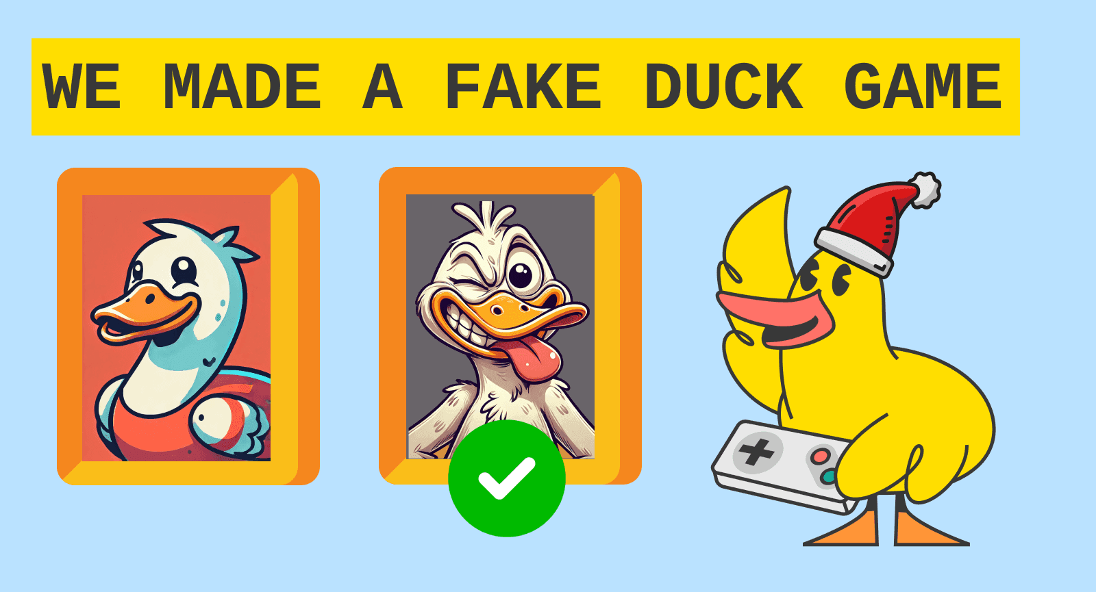 We made a fake duck game: compete to win!