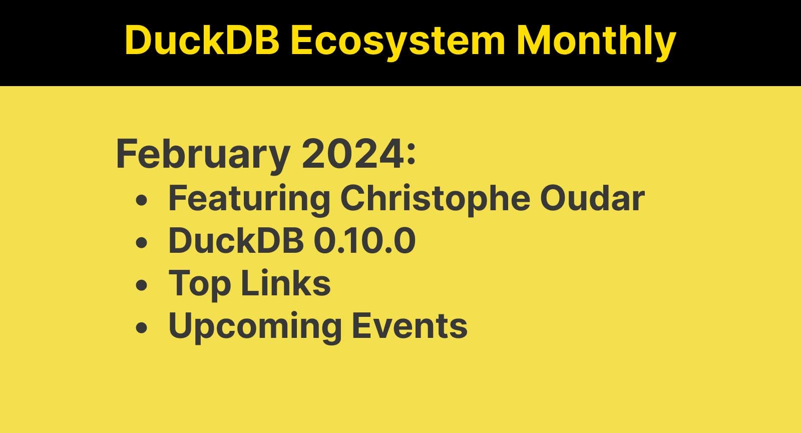 This Month in the DuckDB Ecosystem: February 2024