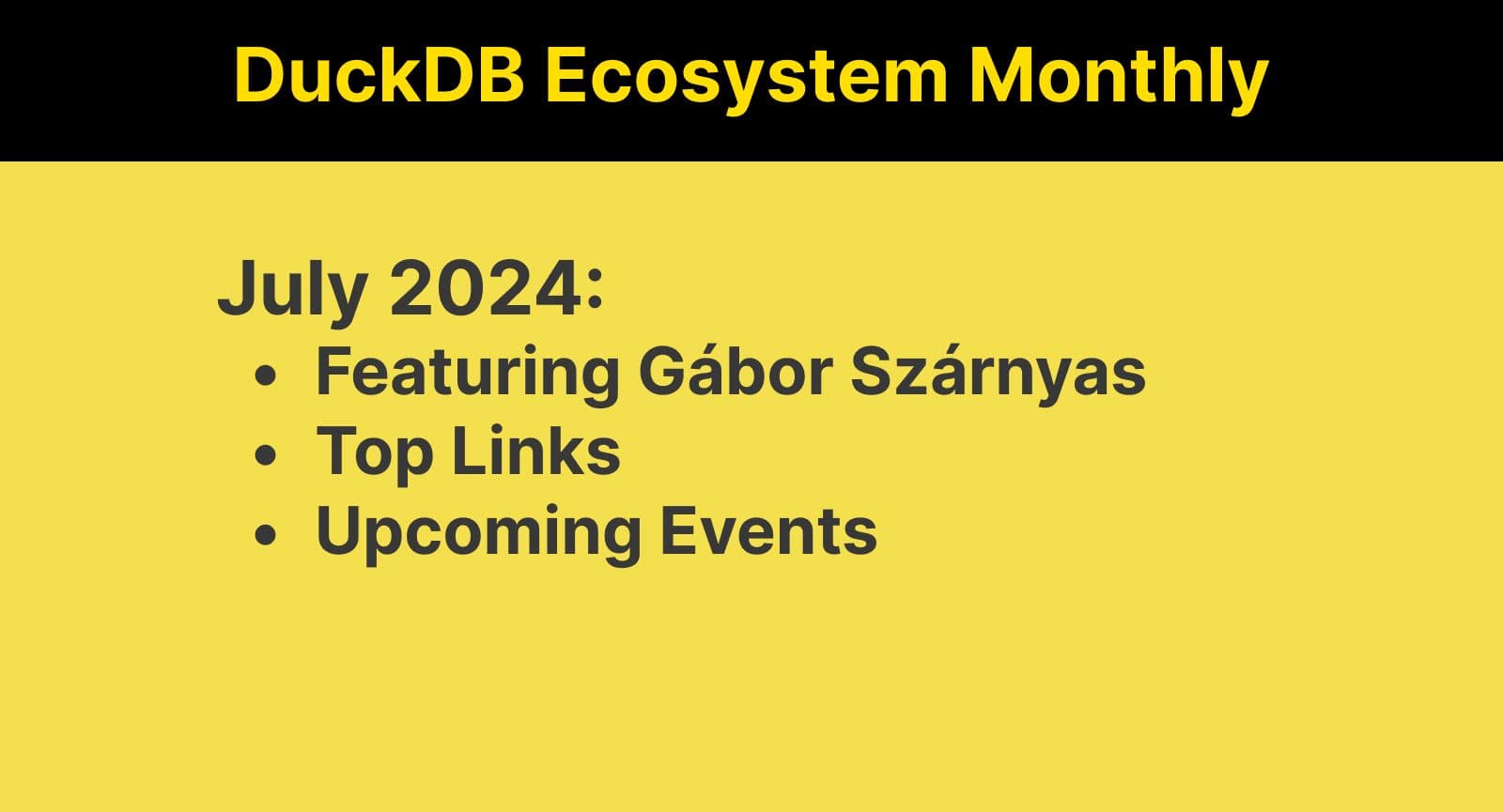 This Month in the DuckDB Ecosystem: July 2024