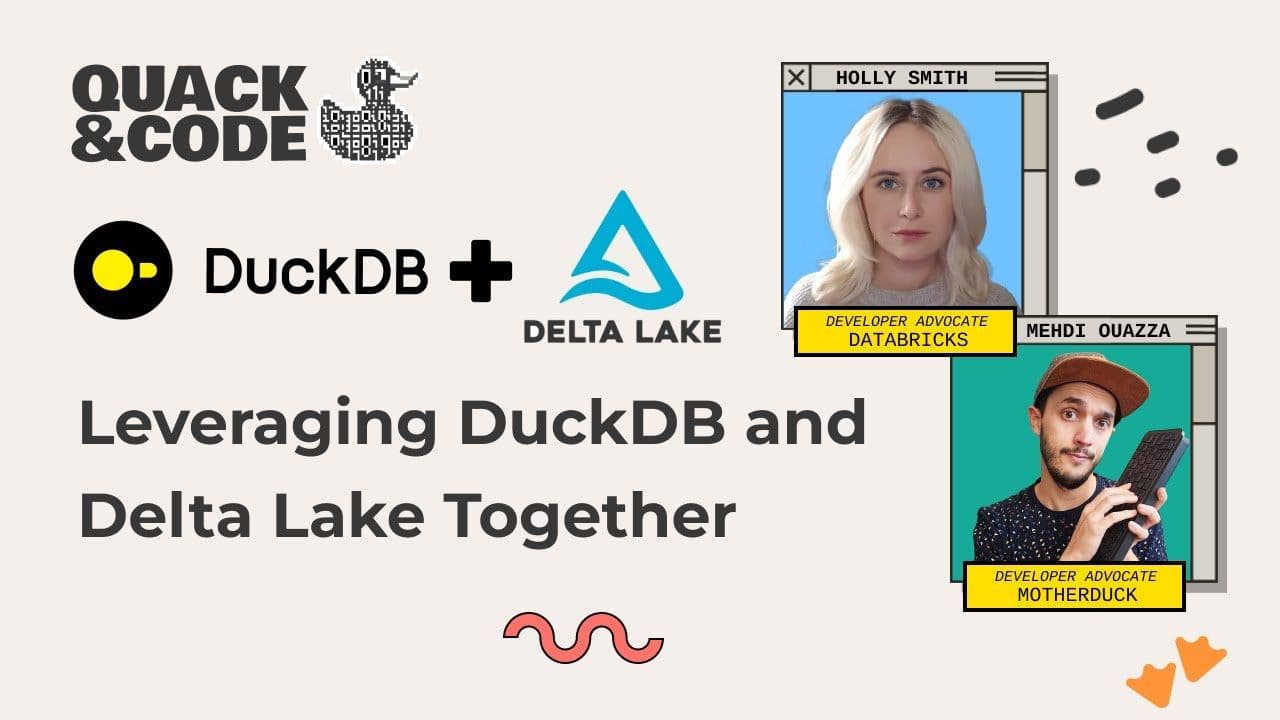 "Leveraging DuckDB and Delta Lake Together" video thumbnail