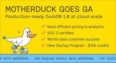 PR Newswire: MotherDuck Announces General Availability