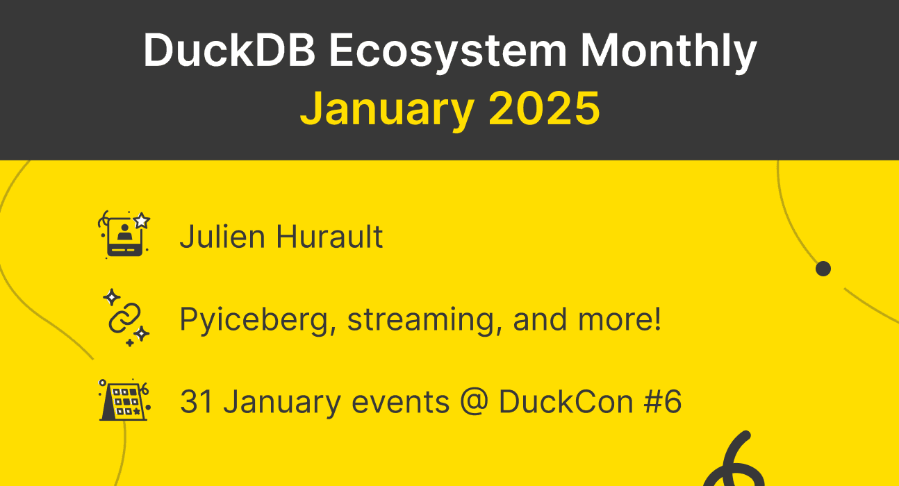 DuckDB Ecosystem: January 2025