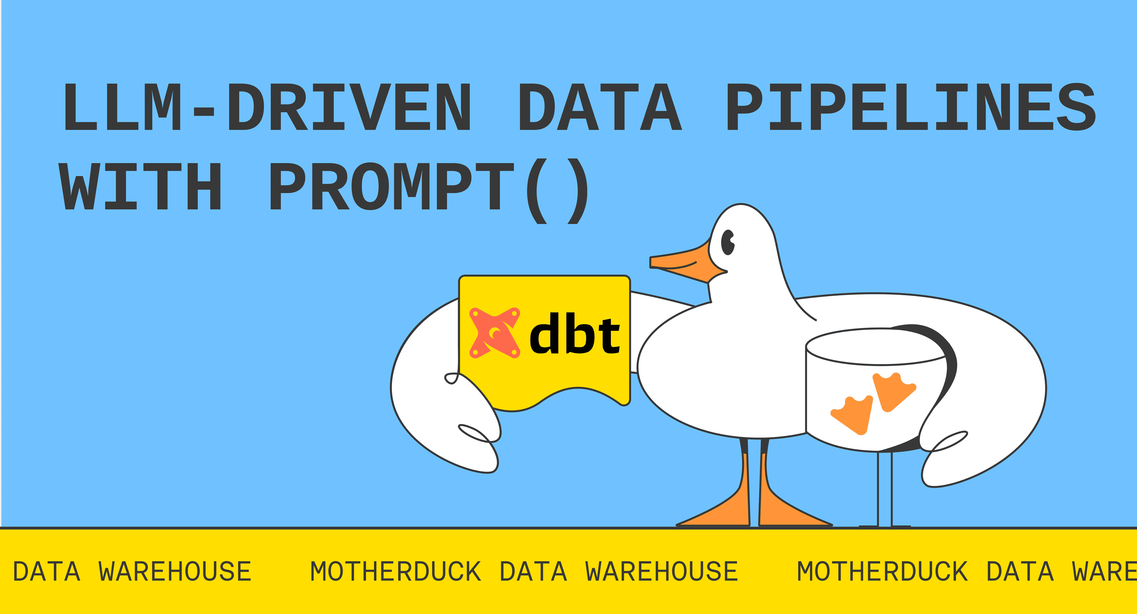 LLM-driven data pipelines with prompt() in MotherDuck and dbt