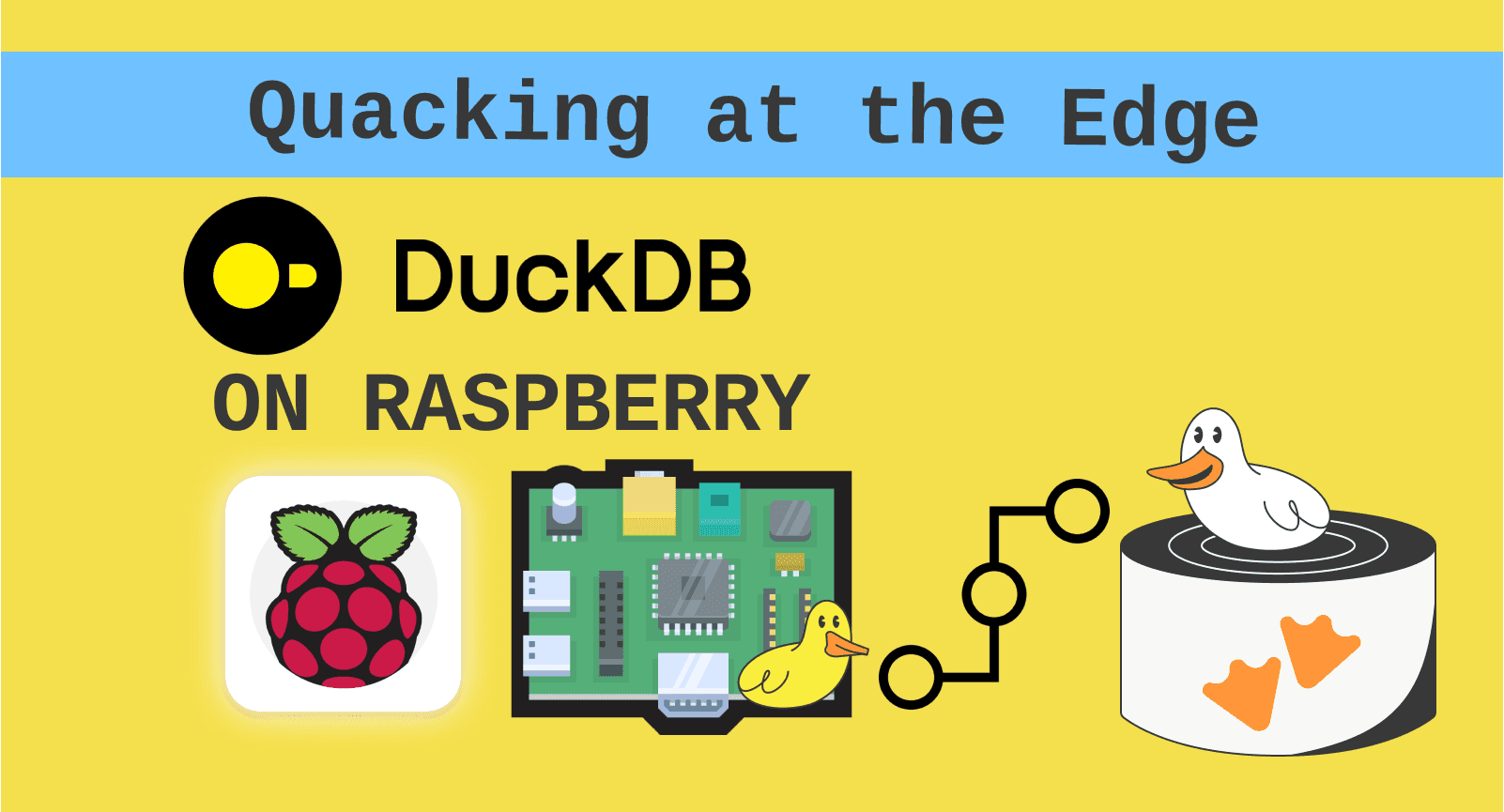Quacking at the Edge: DuckDB on Raspberry Pi