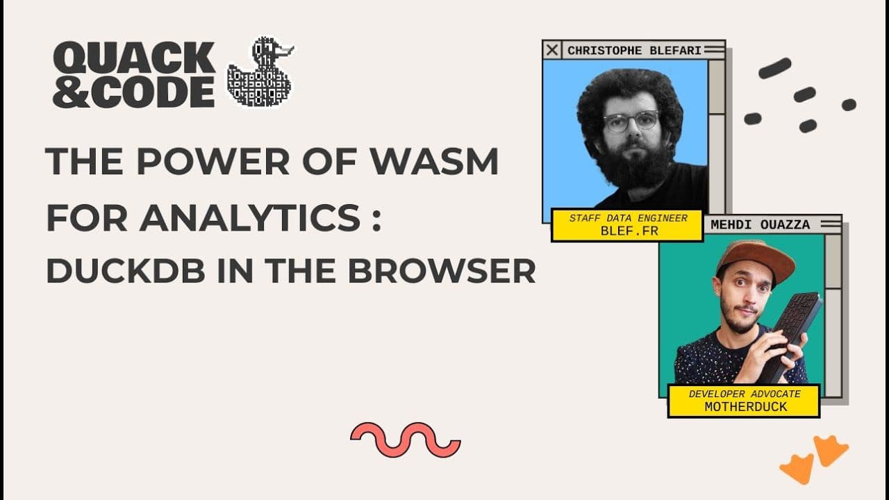 "The Power of Wasm for Analytics: DuckDB in the Browser" video thumbnail