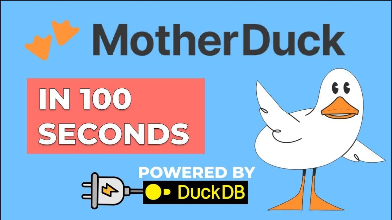"MotherDuck in 100 seconds (by a duck 🦆)" video thumbnail