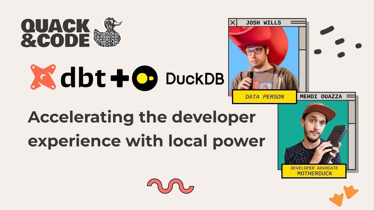 "DuckDB + dbt : Accelerating the developer experience with local power" video thumbnail