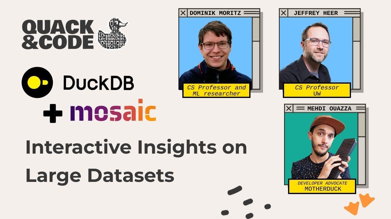 "DuckDB & Mosaic : Interactive Insights on Large datasets" video thumbnail
