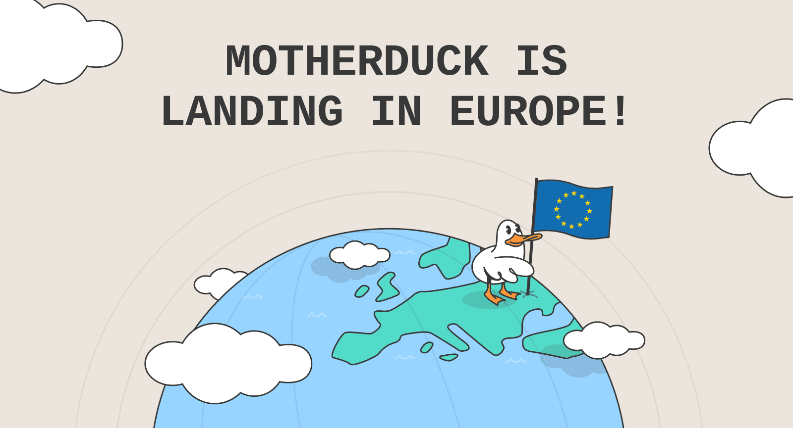 MotherDuck is Landing in Europe! Announcing our EU Region