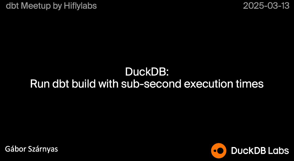 "DuckDB: Run dbt build with sub-second execution times" video thumbnail