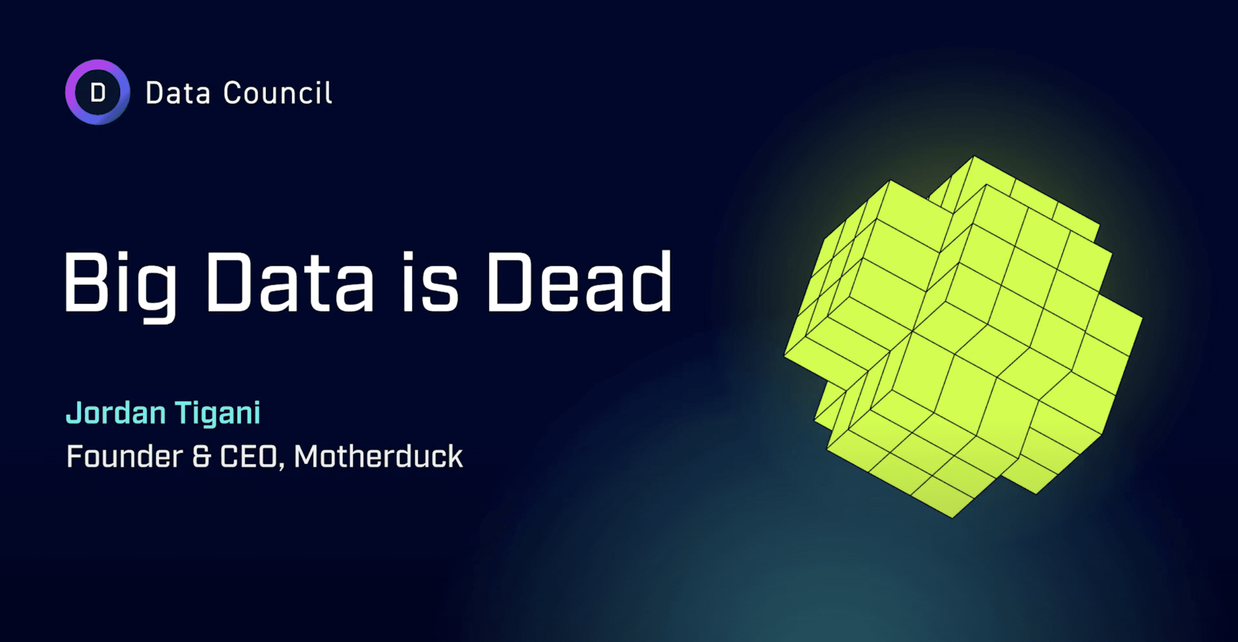 Data Council: Big Data is Dead