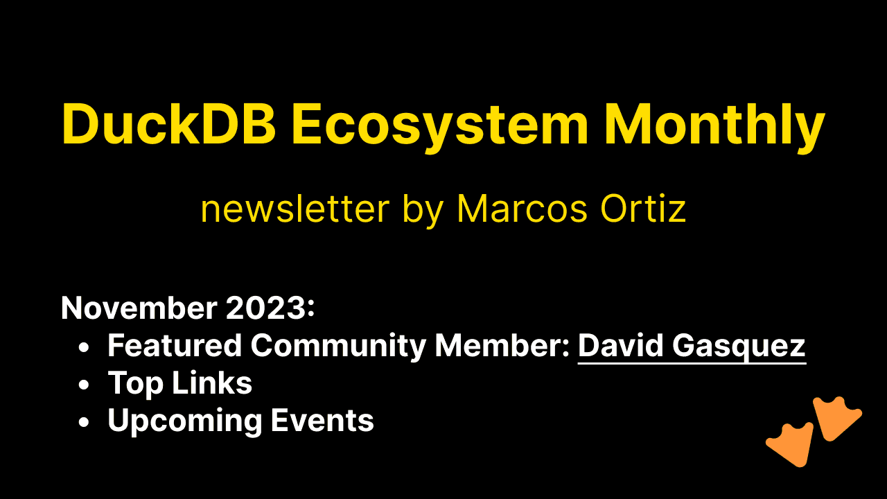 This Month in the DuckDB Ecosystem: November 2023