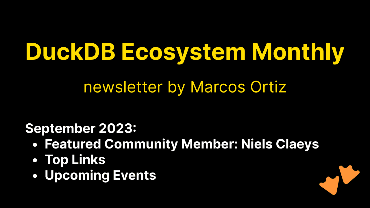 This Month in the DuckDB Ecosystem: September 2023