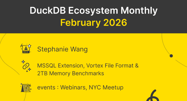 DuckDB Ecosystem Newsletter – February 2026