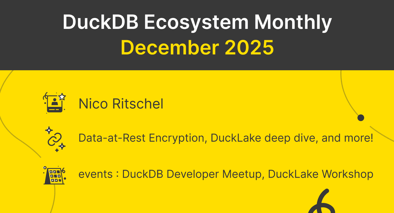 This Month in the DuckDB Ecosystem: December 2025