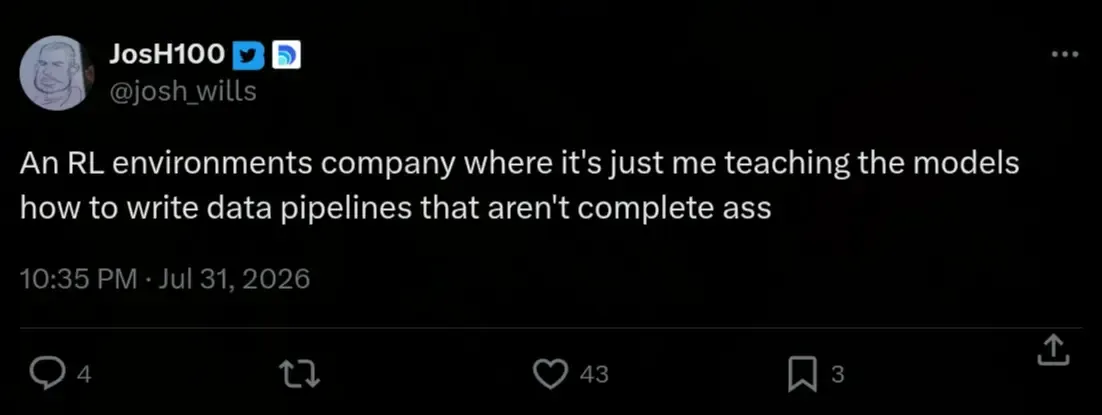 Josh Wills tweet about an RL environments company teaching models to write data pipelines