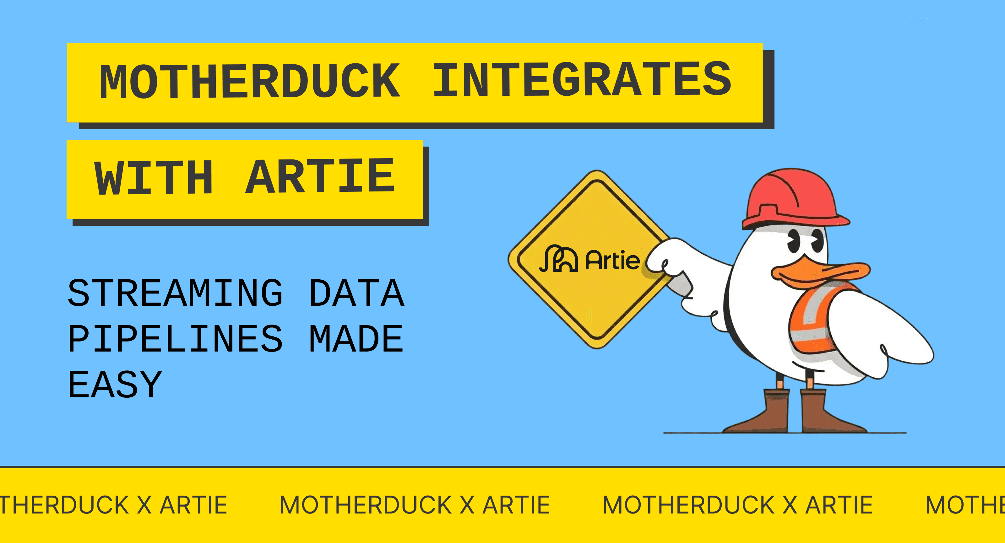 Streaming Pipelines with MotherDuck and Artie