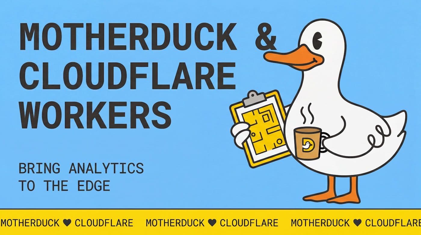 MotherDuck on Cloudflare Workers