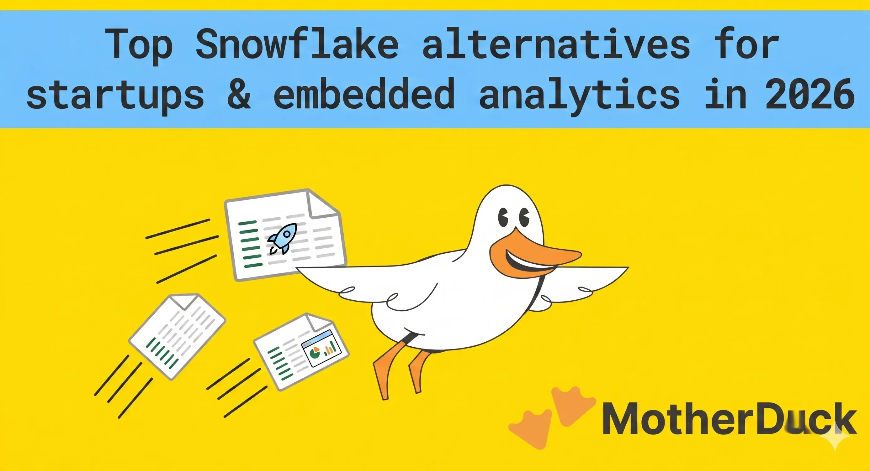 Top Snowflake alternatives for startup and embedded analytics teams in 2026